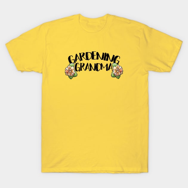 Gardening Grandma T-Shirt by bubbsnugg